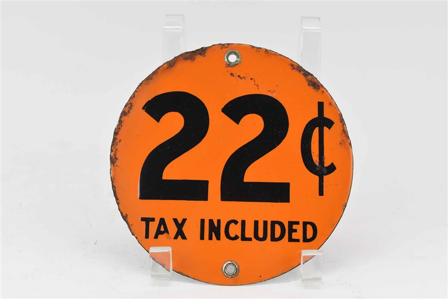 Enamel Gas Advertising Sign 22 Cents TAX INCLUDED
